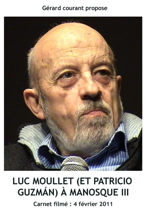 Luc Moullet (et Patricio Guzmán) à Manosque III (2012) poster