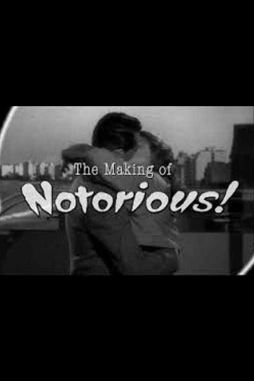 The Ultimate Romance: The Making of 'Notorious' (2008) poster