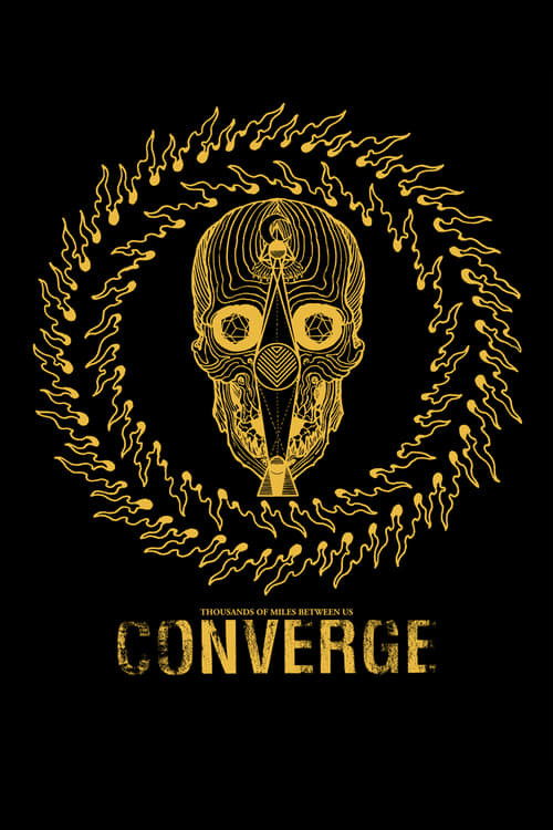 Converge: Thousands Of Miles Between Us (2015) poster