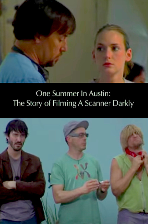 One Summer in Austin: The Story of Filming 'A Scanner Darkly' (2006) poster