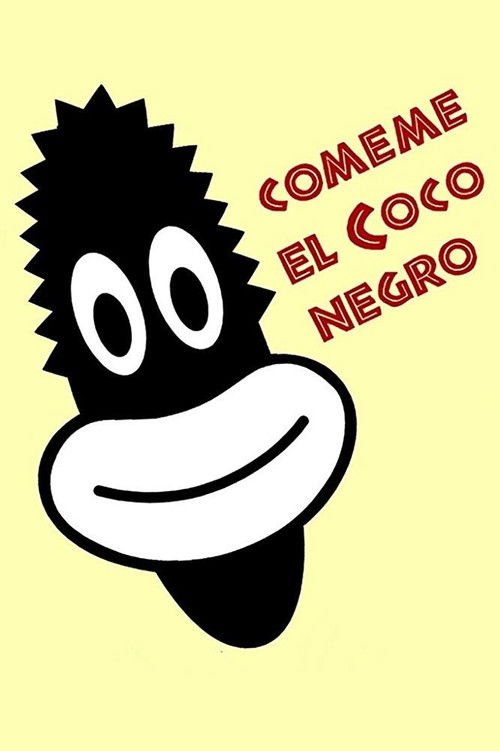 Cómeme el coco, negro (1990) poster