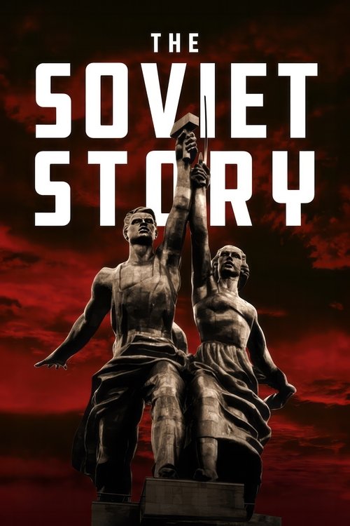 The Soviet Story (2008) poster