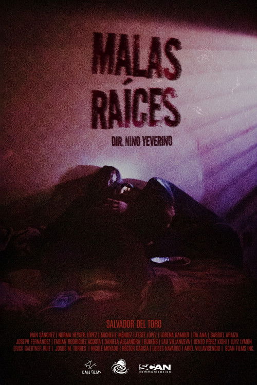 Malas Raíces (2025) poster