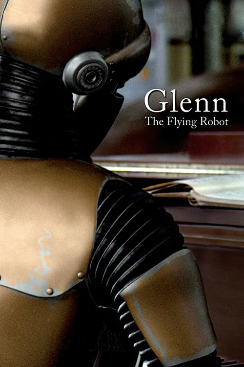 Glenn, the Flying Robot (2011) poster