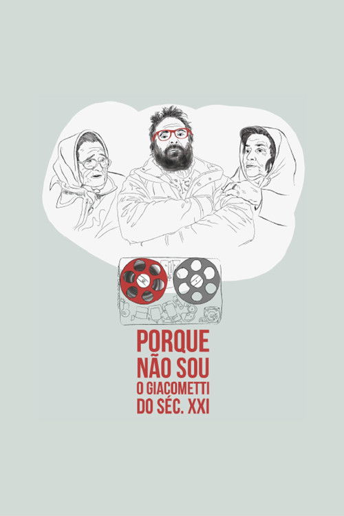 … because I am not the 21st Century’s Giacometti (2015) poster