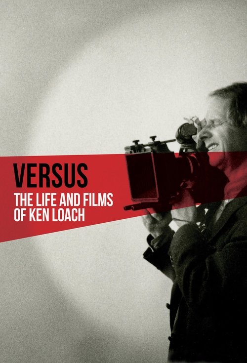 Versus: The Life and Films of Ken Loach (2016) poster