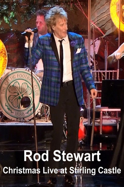 Rod Stewart – Christmas Live at Stirling Castle (2012) poster