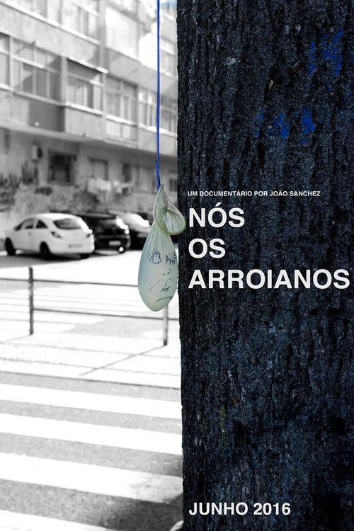 Nós Os Arroianos poster