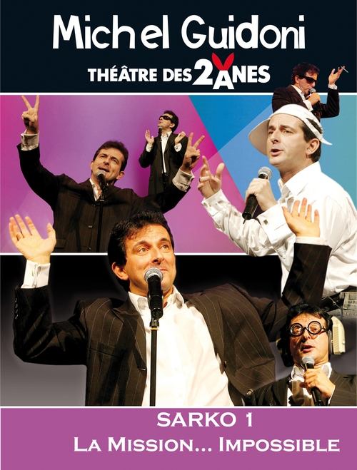 Michel Guidoni - "Sarko 1 ...  La mission impossible" (2007) poster