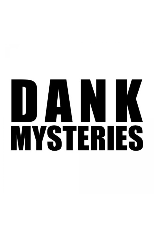 Dank Mysteries (2018) poster
