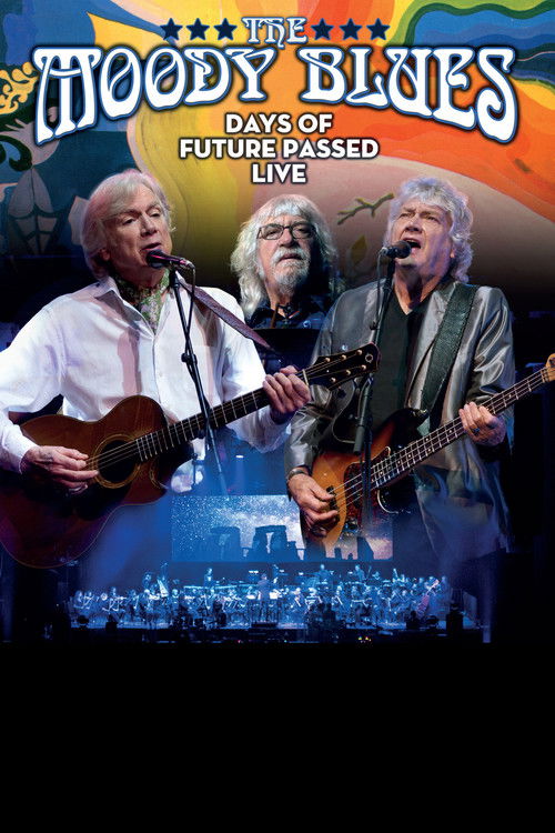 The Moody Blues - Days of Future Passed Live (2017) poster