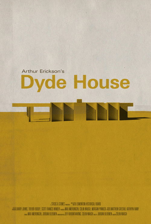 Arthur Erickson’s Dyde House (2023) poster