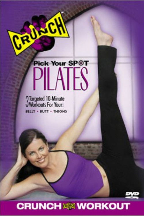 Crunch: Pick Your Spot Pilates (2002) poster