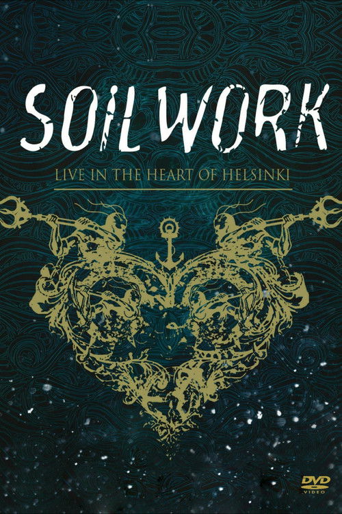 Soilwork : Live in the Heart of Helsinki (2015) poster