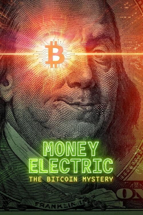 Money Electric: The Bitcoin Mystery (2024) poster