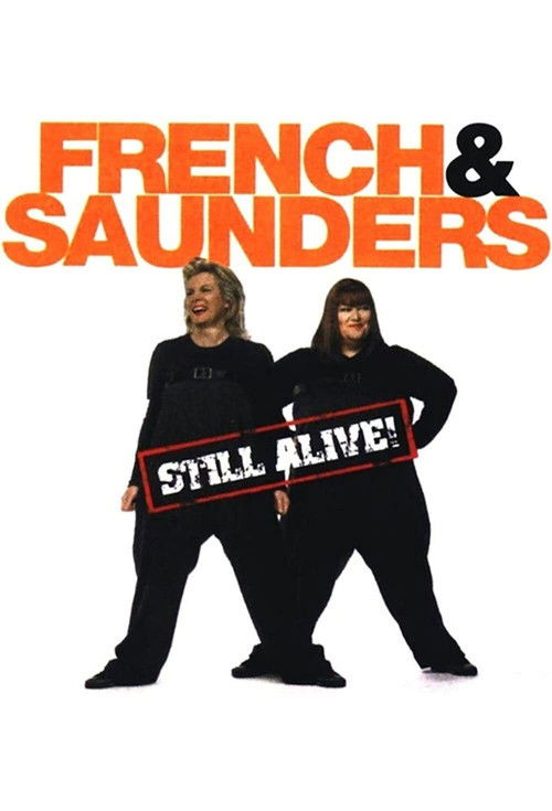 French and Saunders: Still Alive (2008) poster
