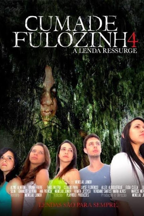 Cumade Fulozinha 4: A Lenda Ressurge (2014) poster