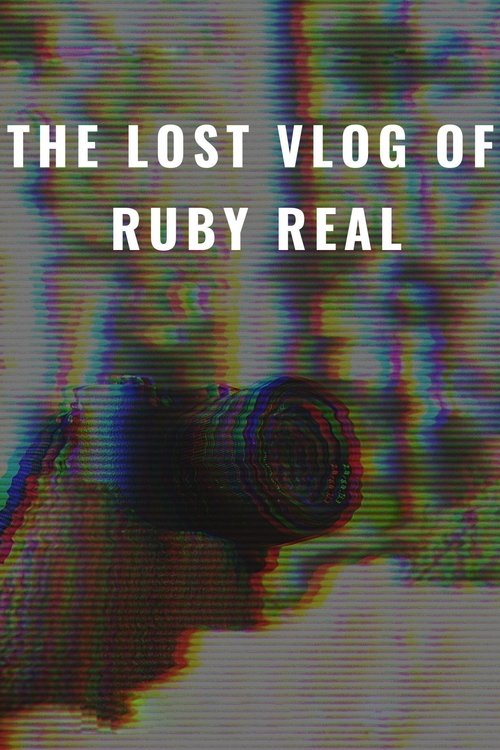 The Lost Vlog of Ruby Real (2020) poster