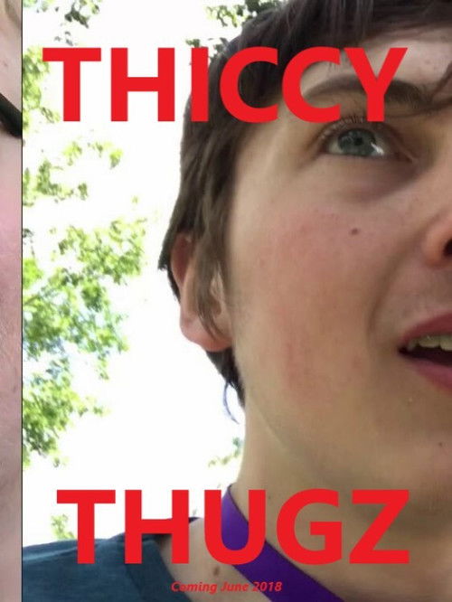 Thiccy Thugz (2018) poster
