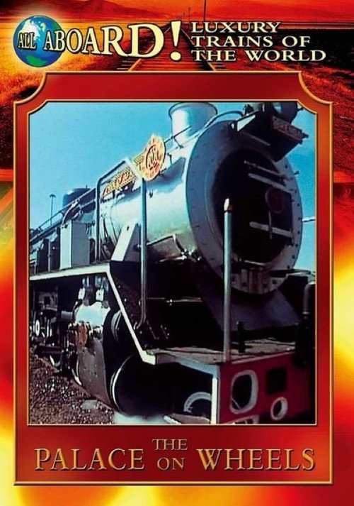 Luxury Trains of the World: The Palace on Wheels (2008) poster