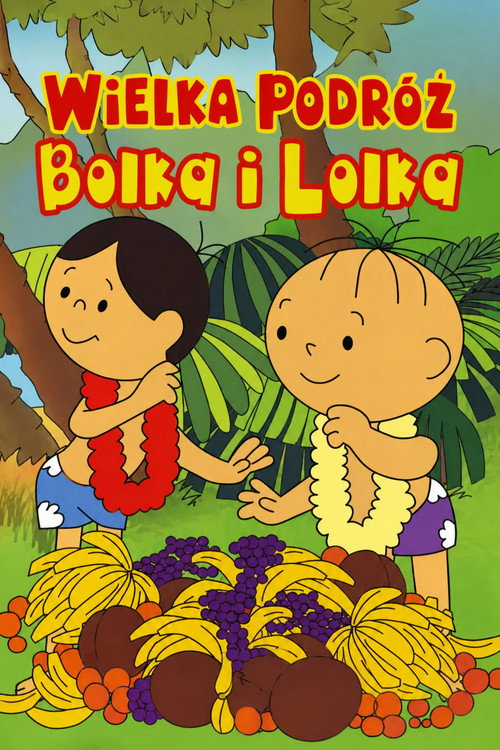 Wielka podróż Bolka i Lolka (1977) poster