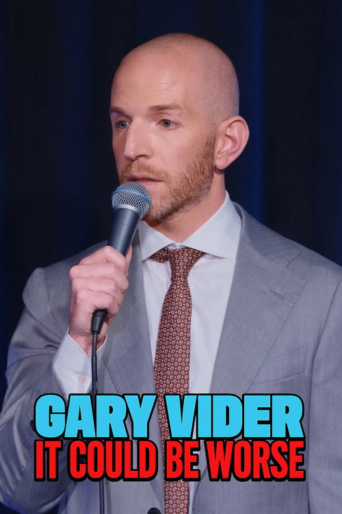 Gary Vider: It Could Be Worse (2024) poster