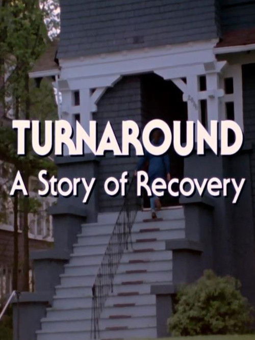 Turnaround: A Story of Recovery (1984) poster