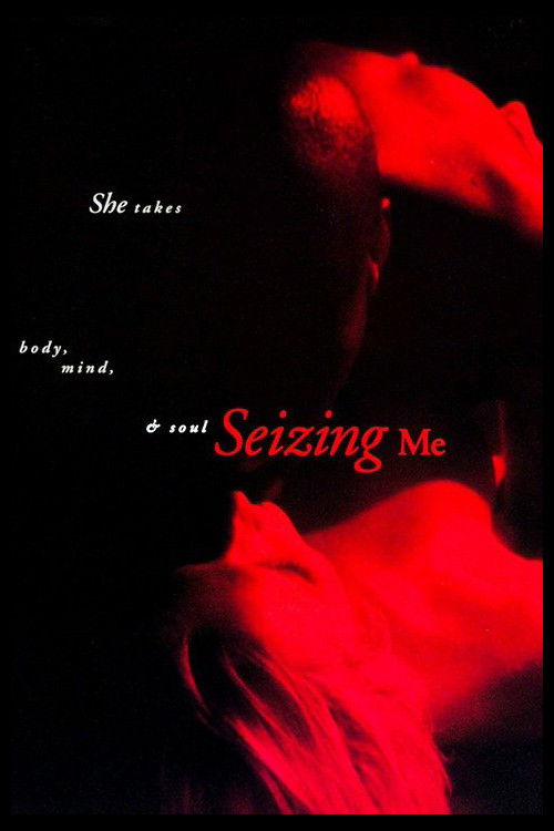 Seizing Me (2003) poster