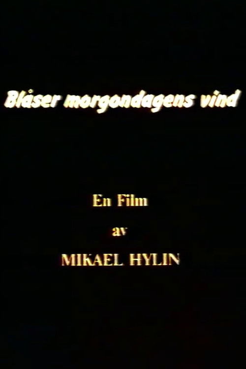 Blåser morgondagens vind (1986) poster