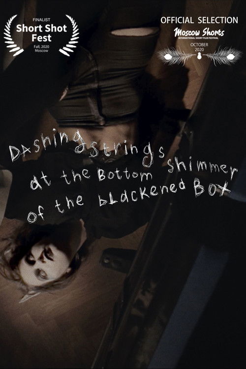 Dashing Strings Shimmer at the Bottom of the Blackened Box (2021) poster