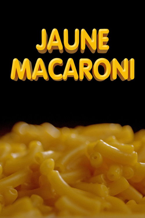 Jaune macaroni (2019) poster