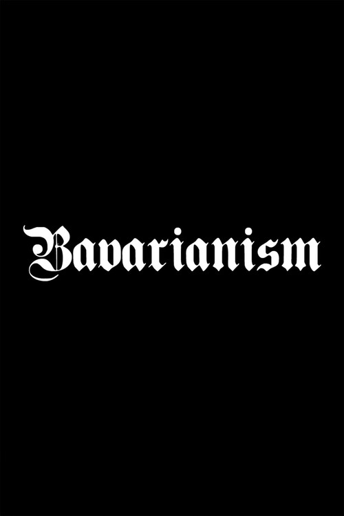 Bavarianism (2009) poster