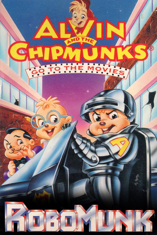 Alvin and the Chipmunks Go to the Movies: Robomunk (1995) poster