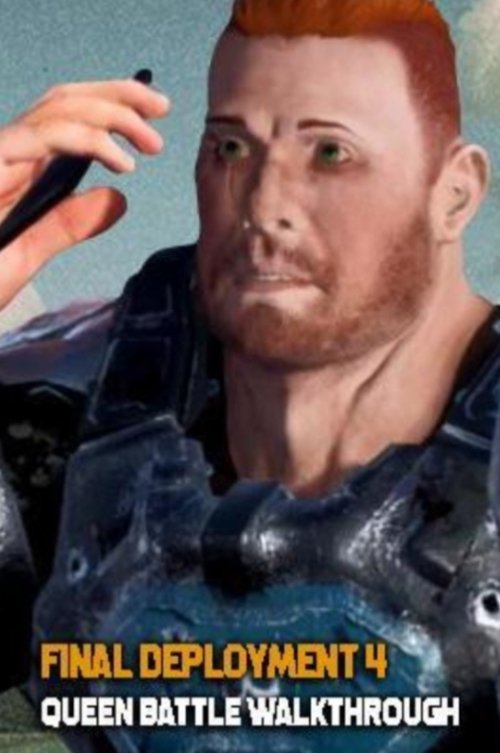 Final Deployment 4: Queen Battle Walkthrough (2018) poster