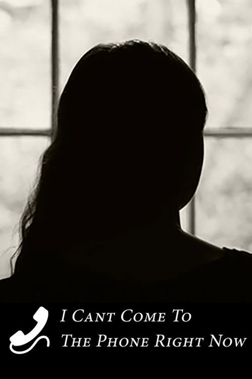 I Can't Come to the Phone Right Now (2022) poster