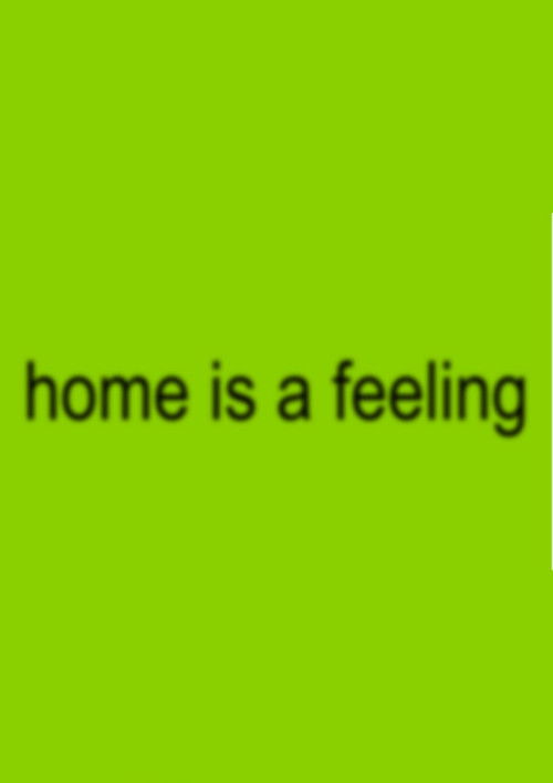 home is a feeling poster
