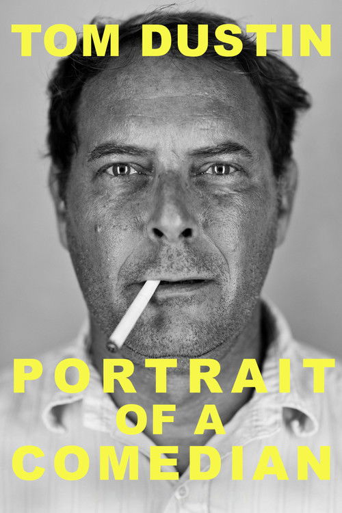 Tom Dustin: Portrait of a Comedian (2025) poster