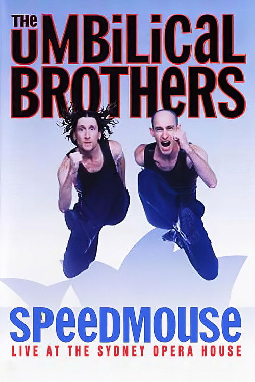 The Umbilical Brothers: Speedmouse (2004) poster