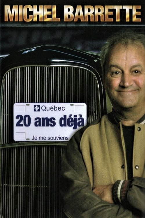 Michel Barrette: 20 ans déjà (2006) poster