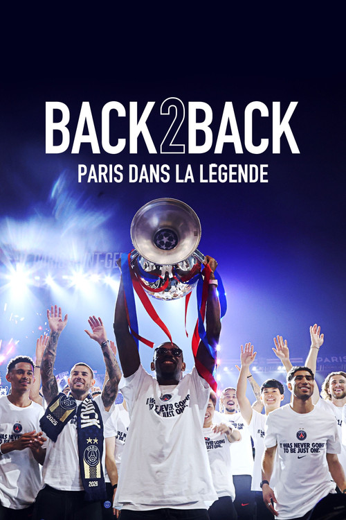 Back 2 Back - Paris dans la légende (2026) poster