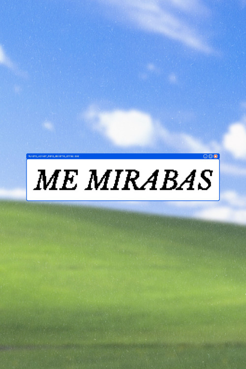 ME MIRABAS poster