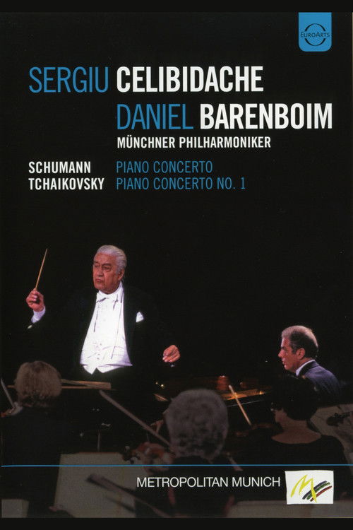 Daniel Barenboim & Sergiu Celibidache: Schumann, Piano Concerto / Tchaikovsky, Piano Concerto No. 1 (2011) poster