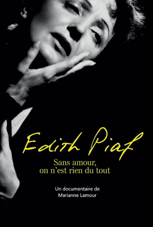 Piaf: Without love we are nothing at all (2004) poster