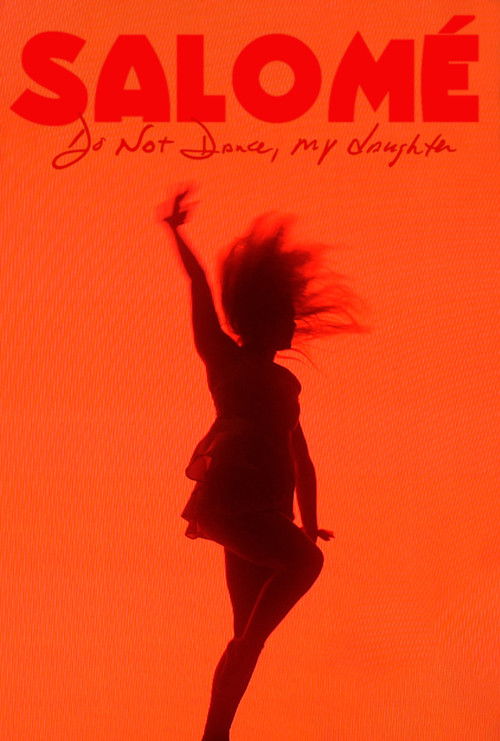 Salomé: Do Not Dance, My Daughter (2022) poster