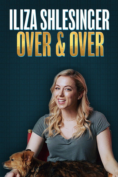 Iliza Shlesinger: Over & Over (2019) poster