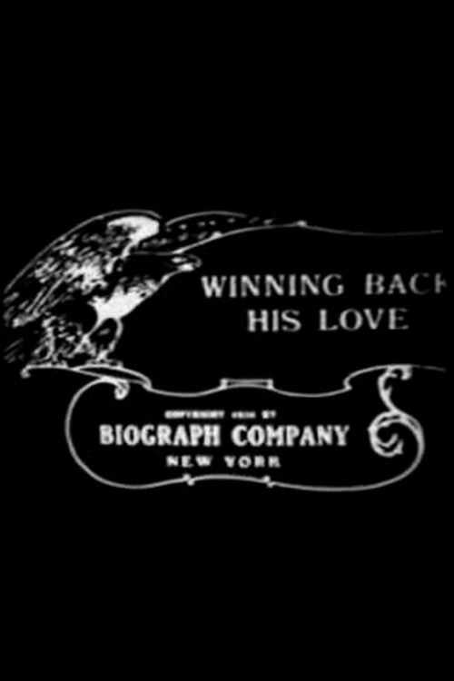 Winning Back His Love (1910) poster