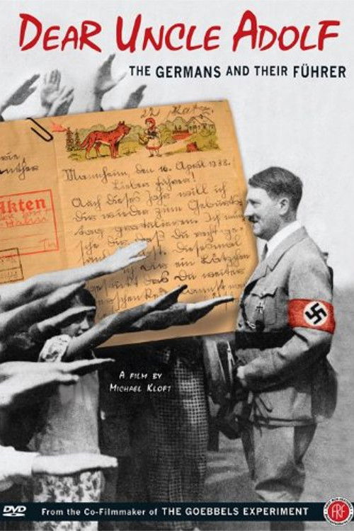 Dear Uncle Adolf: The Germans and Their Führer (2010) poster