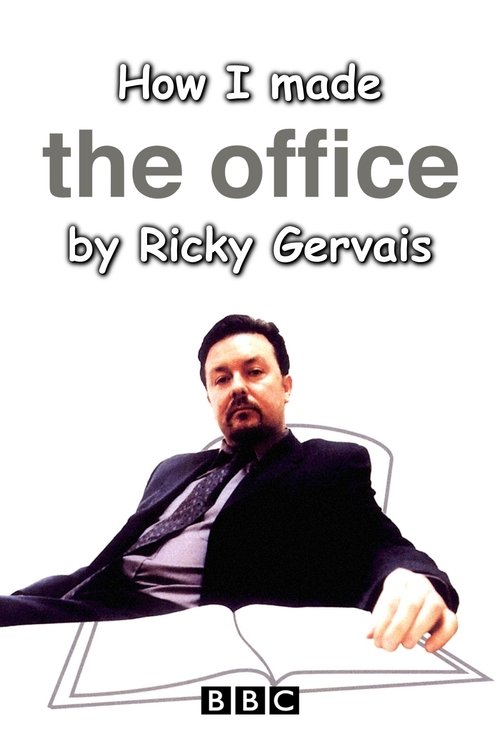 How I Made The Office by Ricky Gervais (2002) poster