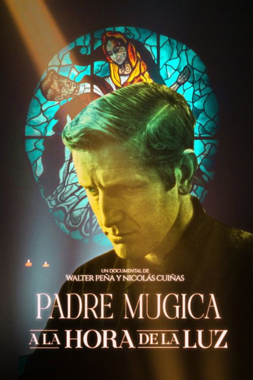 Padre Mugica, a la hora de la luz (2024) poster