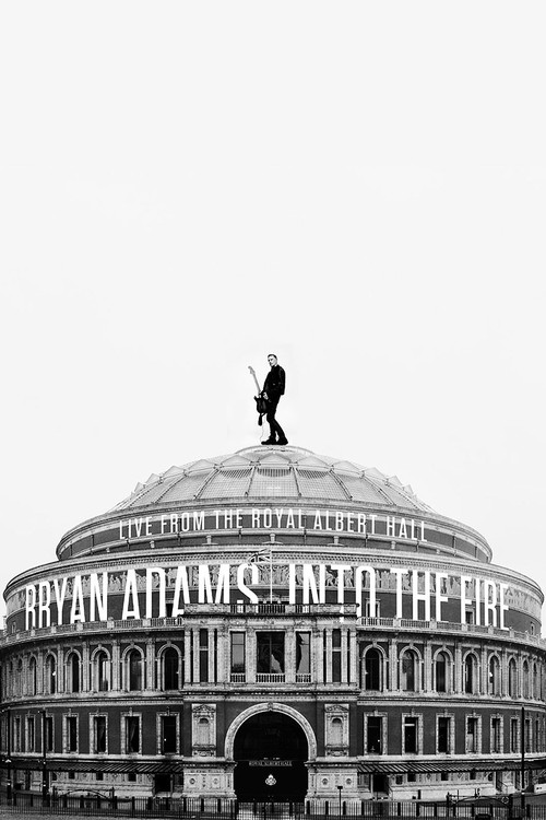 Bryan Adams - Into the Fire Live At The Royal Albert Hall (2023) poster